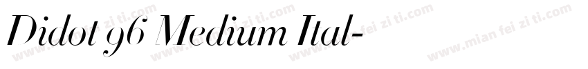 Didot 96 Medium Ital字体转换